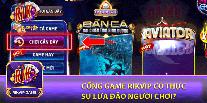 Cổng game rikvip có thực sự lừa đảo người chơi?