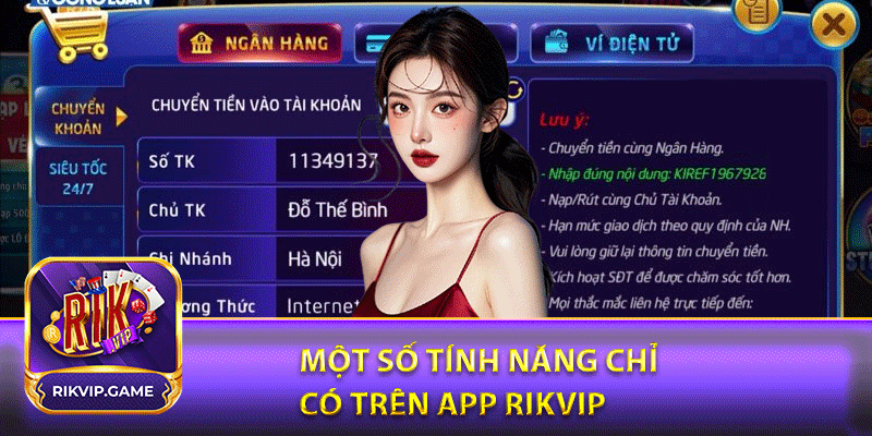 Một số tính năng chỉ có trên app rikvip