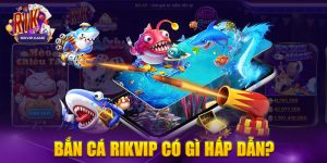 Tựa game bắn cá hấp dẫn