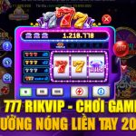 Game Xèng 777 tại nhà cái Rikvip